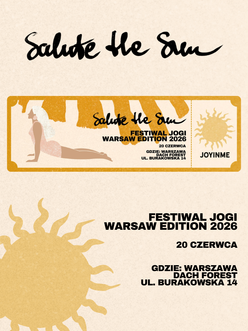 PRZEDSPRZEDAŻ | BILET- Salute the sun - Festiwal Jogi Warsaw Edition 2026 | 20.06 w Dach Forest